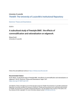 A Subcultural Study of Freestyle BMX : the Effects of Commodification and Ationalizationr on Edgework