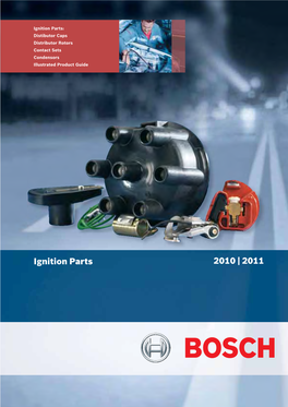 Ignition Parts: Distibutor Caps Distributor Rotors Contact Sets Condensors Illustrated Product Guide