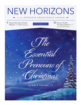 NEW HORIZONS in the ORTHODOX PRESBYTERIAN CHURCH