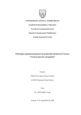 Estrategia Comunicacional Para La Promoción Turística De Caracas “Caracas Para Los Caraqueños”