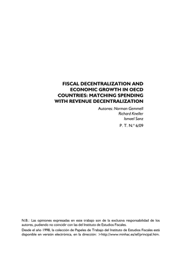 FISCAL DECENTRALIZATION and ECONOMIC GROWTH in OECD COUNTRIES: MATCHING SPENDING with REVENUE DECENTRALIZATION Autores: Norman Gemmell Richard Kneller Ismael Sanz P