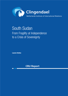 South Sudan from Fragility at Independence to a Crisis of Sovereignty