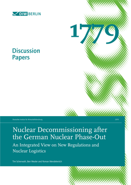 Nuclear Decommissioning After the German Nuclear Phase-Out an Integrated View on New Regulations and Nuclear Logistics