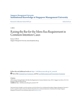Raising the Bar for the Mens Rea Requirement in Common Intention Cases Eunice CHUA Singapore Management University, Eunicechua@Smu.Edu.Sg