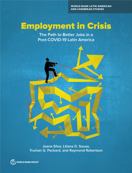 Employment in Crisis the Path to Better Jobs in a Post-COVID-19 Latin America