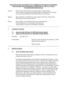 Minutes of the University of Lethbridge Board of Governors Open Session Held Thursday, February 15, 2007 at 1:30 P.M