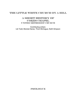 The Little White Church on a Hill a SHORT HISTORY of COKES