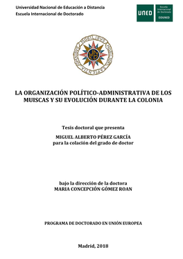 La Organización Político-Administrativa De Los Muiscas Y Su Evolución Durante La Colonia