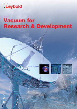 Vacuum for Research & Development