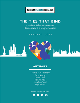 THE TIES THAT BIND a Study of Pakistani American Connectivity & Giving to Pakistan
