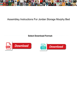 Assembley Instructions for Jordan Storage Murphy Bed