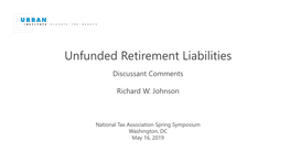 Unfunded Retirement Liabilities Discussant Comments