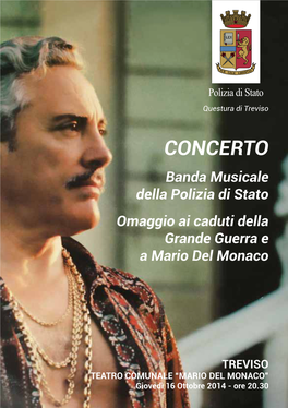 CONCERTO Banda Musicale Della Polizia Di Stato Omaggio Ai Caduti Della Grande Guerra E a Mario Del Monaco