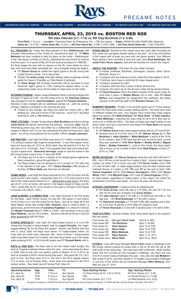 THURSDAY, APRIL 23, 2015 Vs. BOSTON RED SOX RH Jake Odorizzi (2-1, 1.74) Vs