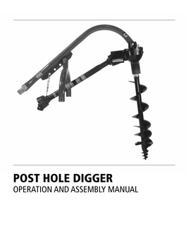 Post Hole Digger Operation and Assembly Manual INTRODUCTION