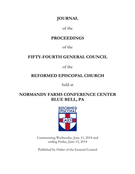 Journal of the Proceedings of the Fifty-Third General Council of the Reformed Episcopal Church Has Found the Journal to Be Essentially Free of Errors
