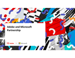 Adobe and Microsoft Partnership Enterprises Must Evolve to Meet Customer Expectations