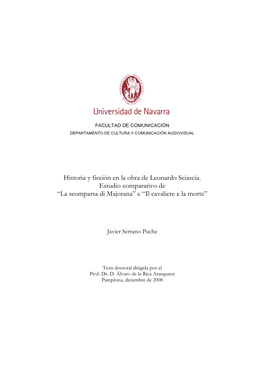 Historia Y Ficción En La Obra De Leonardo Sciascia. Estudio Comparativo De “La Scomparsa Di Majorana” E “Il Cavaliere E La Morte”