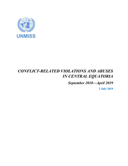 CONFLICT-RELATED VIOLATIONS and ABUSES in CENTRAL EQUATORIA September 2018—April 2019 3 July 2019