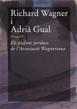 Richard Wagner I Adrià Gual