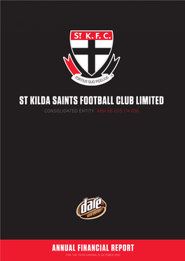 St Kilda Saints Football Club Limited Consolidated Entity Abn 86 005 174 836