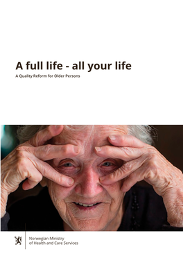 A Full Life - All Your Life a Quality Reform for Older Persons