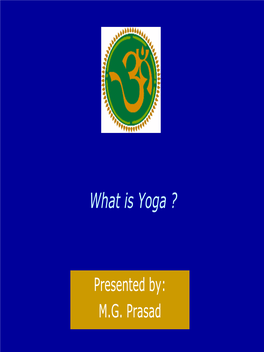 What Is Yoga ?