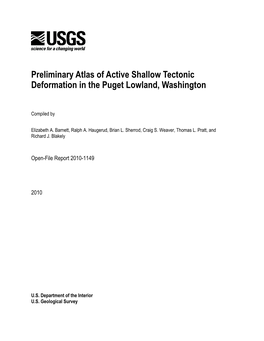 Preliminary Atlas of Active Shallow Tectonic Deformation in the Puget Lowland, Washington