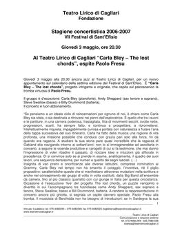 Teatro Lirico Di Cagliari Stagione Concertistica 2006-2007 Al Teatro Lirico Di Cagliari “Carla Bley – the Lost Chords”, Os
