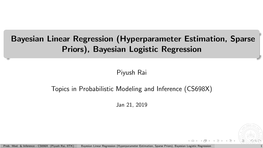 Bayesian Linear Regression (Hyperparameter Estimation, Sparse Priors), Bayesian Logistic Regression