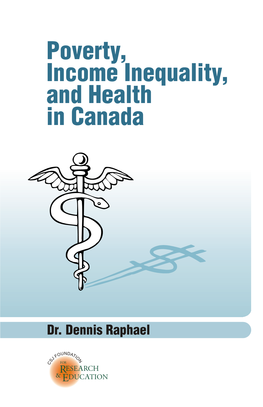 Poverty, Income Inequality, and Health in Canada