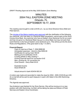 DRAFT Pending Approval at the May 2005 Eastern Zone Meeting MINUTES 2004 FALL EASTERN ZONE MEETING Orlando, FL SEPTEMBER 16-17, 2004