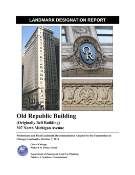 Old Republic Building (Originally Bell Building) 307 North Michigan Avenue