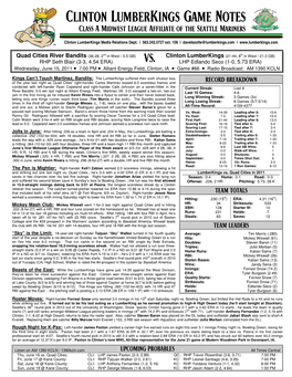 Clinton Lumberkings Game Notes Class a Midwest League Affiliate of the Seattle Mariners