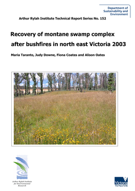 Recovery of Montane Swamp Complex After Bushfires in North East Victoria 2003