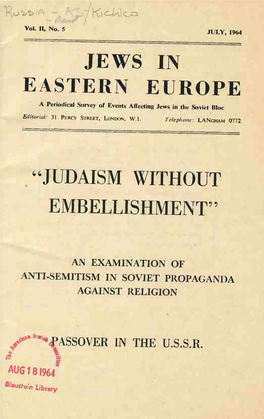 JEWS in EASTERN EUROPE a Periodical Survey of Events Affecting Jews in the Soviet Bloc