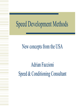 Speed Development Methods