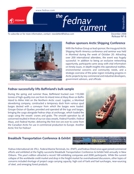 Current Newsletter to Subscribe Or for More Information, Contact: Newsletter@Fednav.Com December 2008 Release No 6