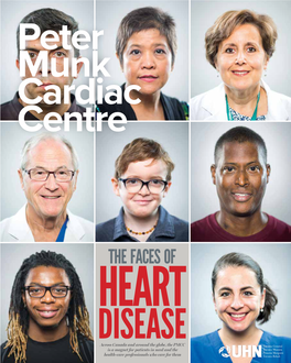 Peter Munk Cardiac Centre Magazine Is Designed and Produced by and the Globe and Mail the INNOVATIVE Custom Content Group