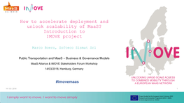 How to Accelerate Deployment and Unlock Scalability of Maas? Introduction to IMOVE Project