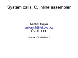 System Calls, C, Inline Assembler