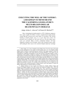 EXECUTING the WILL of the VOTERS?: a ROADMAP to MEND OR END the CALIFORNIA LEGISLATURE’S MULTI-BILLION-DOLLAR DEATH PENALTY DEBACLE Judge Arthur L