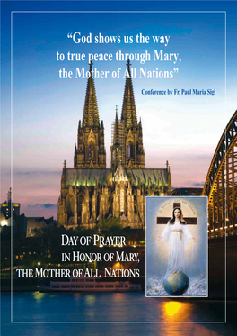 “God Shows Us the Way to True Peace Through Mary, the Mother of All Nations” Conference by Fr