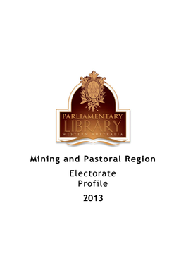 Mining and Pastoral Region Electorate Profile 2013