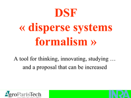 DSF « Disperse Systems Formalism »