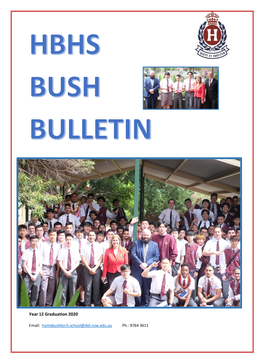 BUSH BULLETIN Bridge Rd, HOMEBUSH NSW 2140 PO BOX 4159, HOMEBUSH SOUTH NSW 2140 Email: Homebushbo-H.School@Det.Nsw.Edu.Au Ph: 9764 3611