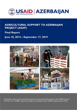AGRICULTURAL SUPPORT to AZERBAIJAN PROJECT (ASAP) Final Report June 18, 2014 – September 17, 2019