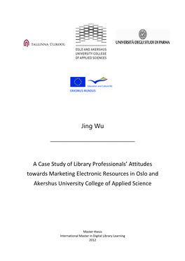 A Case Study of Library Professionals' Attitudes Towards Marketing Electronic Resourc