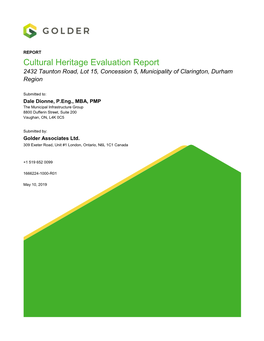 Cultural Heritage Evaluation Report 2432 Taunton Road, Lot 15, Concession 5, Municipality of Clarington, Durham Region