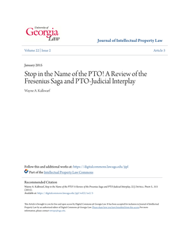 Stop in the Name of the PTO! a Review of the Fresenius Saga and PTO-Judicial Interplay Wayne A
